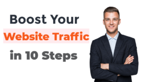 Why My Website Is Not Getting Traffic? What Should I Do? Implement These 10 Ideas Immediately